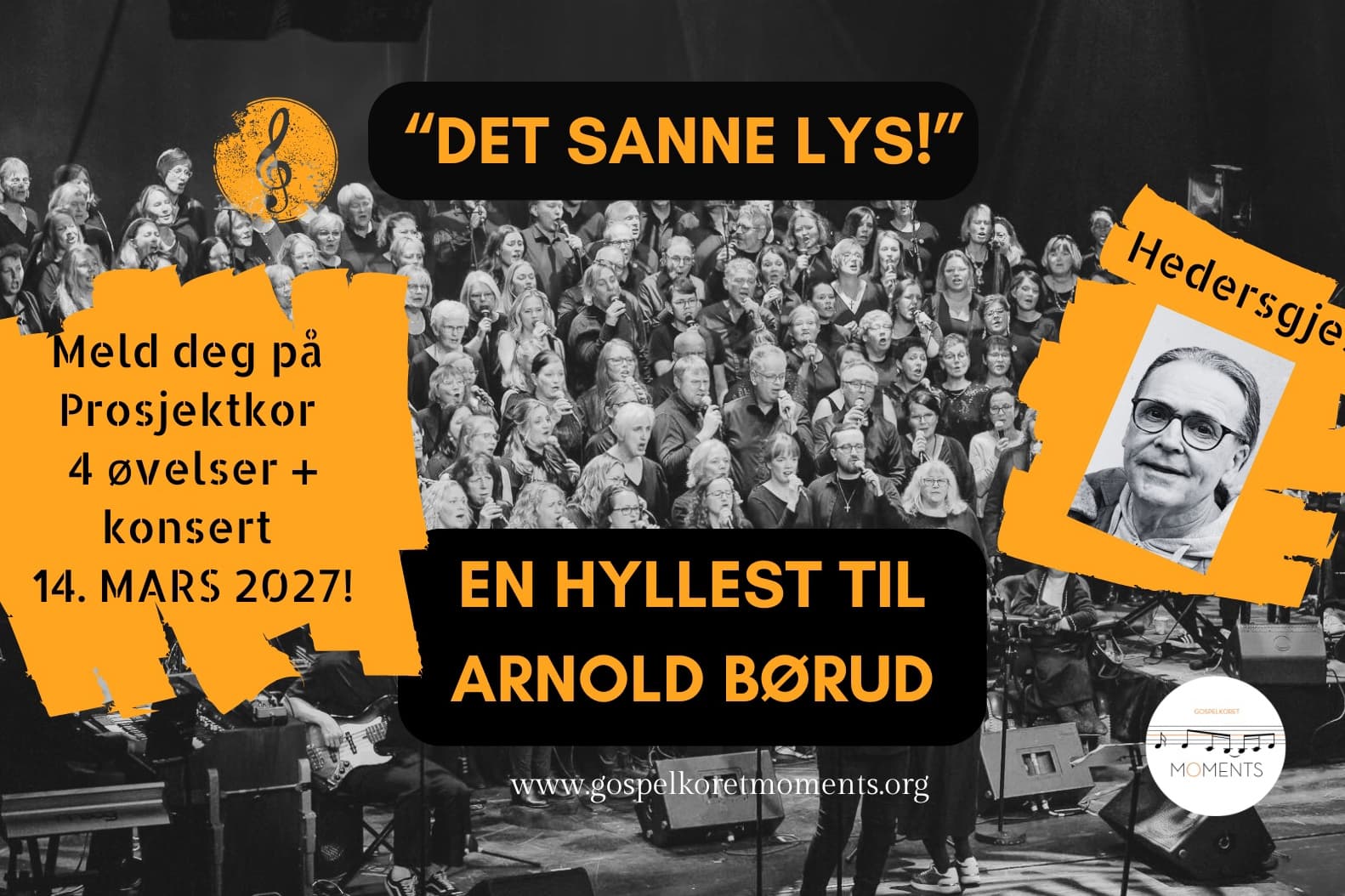 Konsert - Prosjektkor-øvelser til "Det sanne lys", hyllestkonsert for og med Arnold Børud